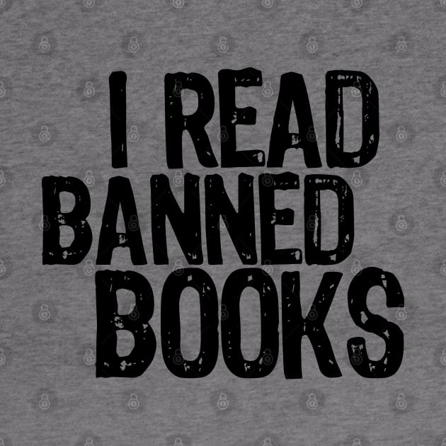 I Read Banned Books by MintaApparel